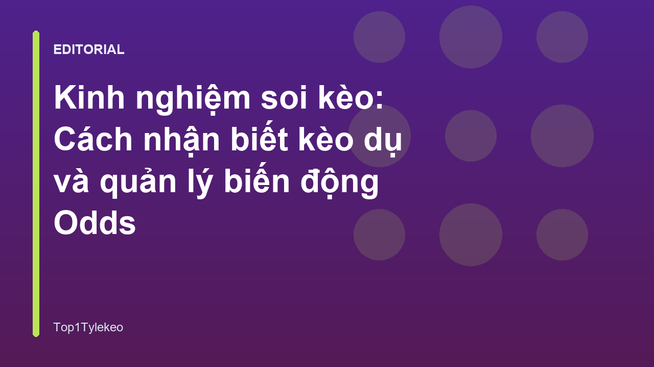 Phân tích biến động tỷ lệ kèo bóng đá